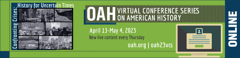 Banner for the 2023 OAH Virtual Conference Series on American History